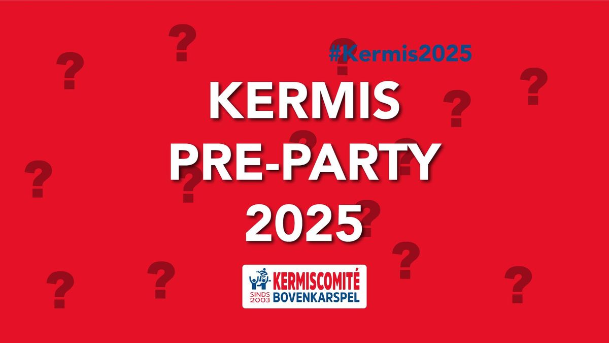 Kermis Pre-Party 2025