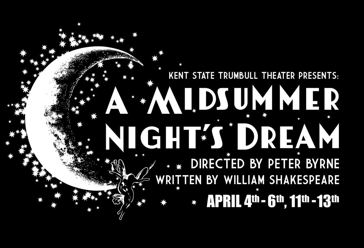 Kent Trumbull Theatre Presents "A Midsummer Night's Dream"