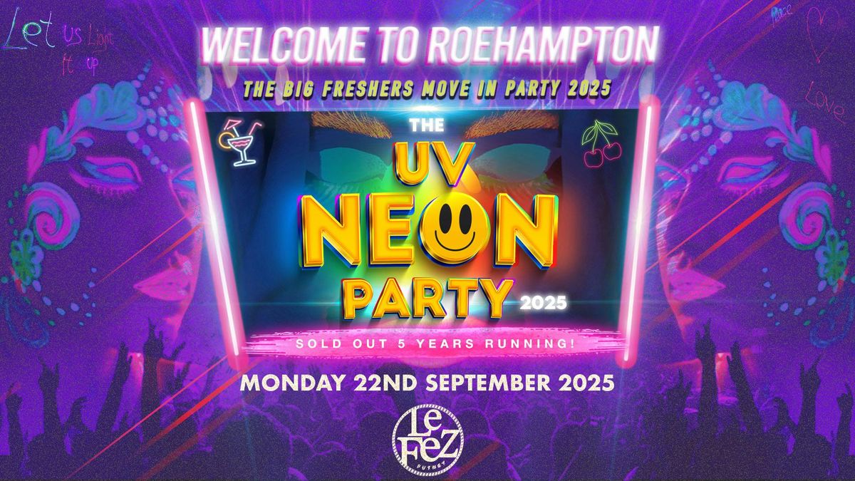 Welcome To Roehampton | UV NEON PARTY | Freshers Move In Event 2025!