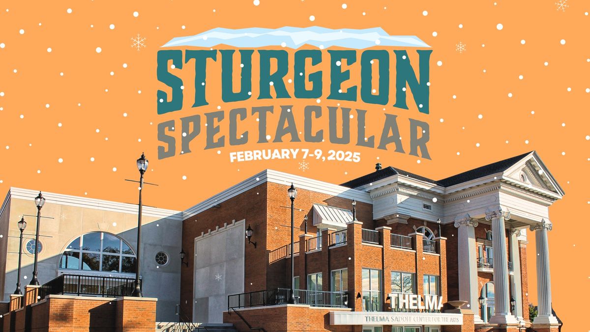 Sturgeon Spectacular | Sunday Activities at Thelma