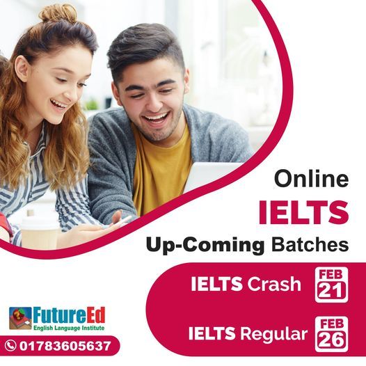 Online IELTS Crash Course & Online IELTS Regular Course @ FutureEd!!!