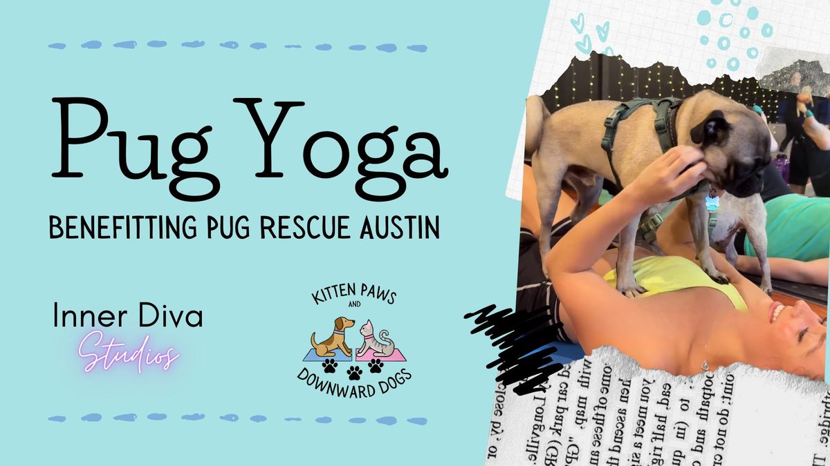 Pug Yoga Benefitting Pug Rescue of Austin