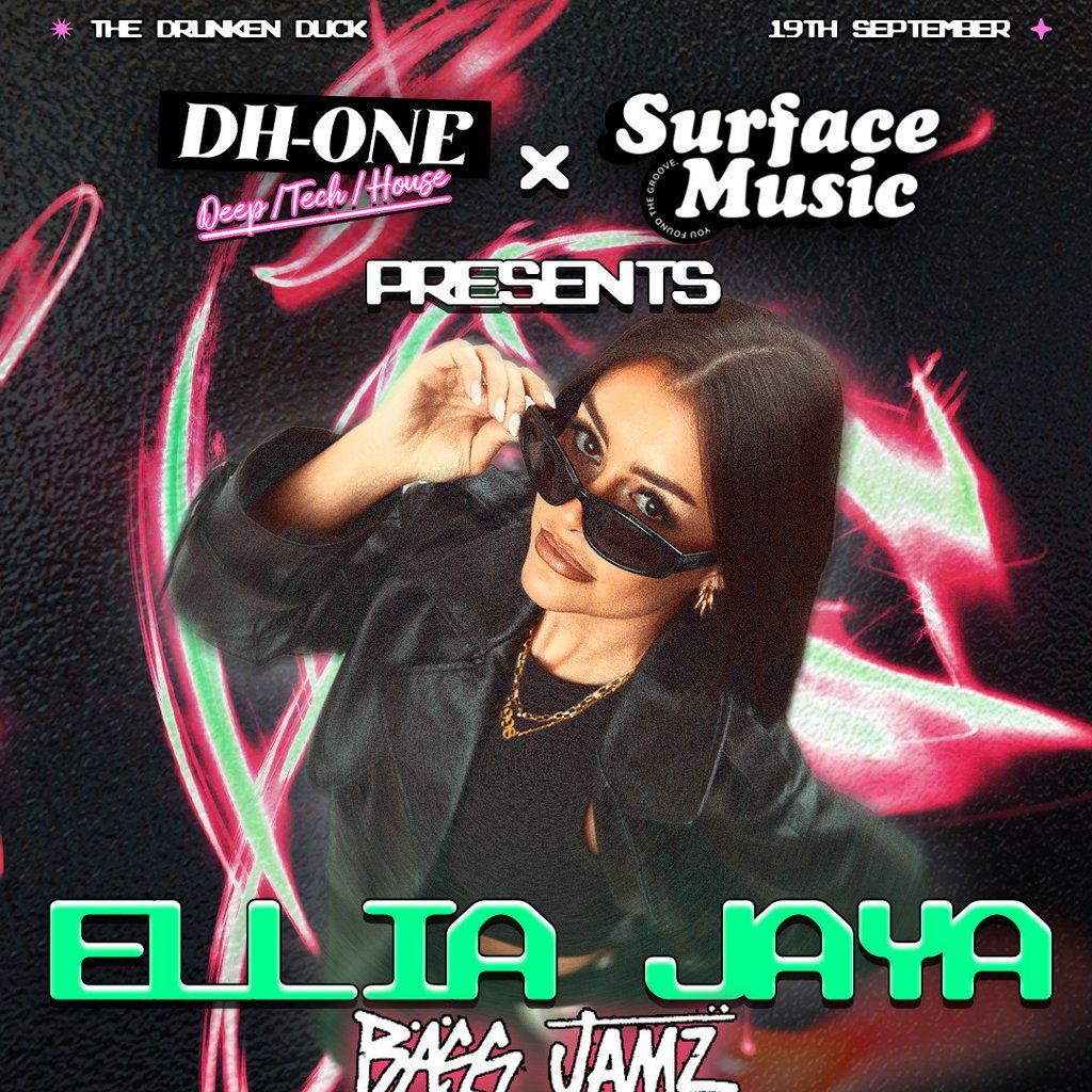 The Drunken Duck - Presents ELLIA JAYA (BassJamz)