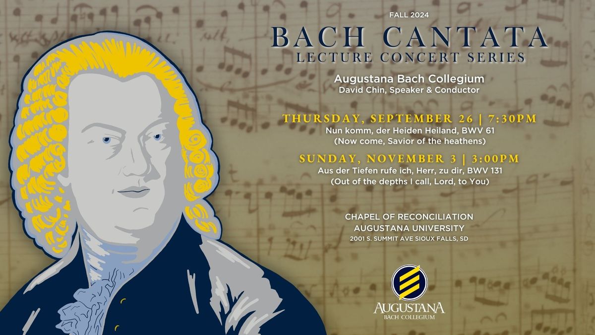 Augustana Bach Collegium "Fall 2024 Bach Cantata Lecture Concert Series"