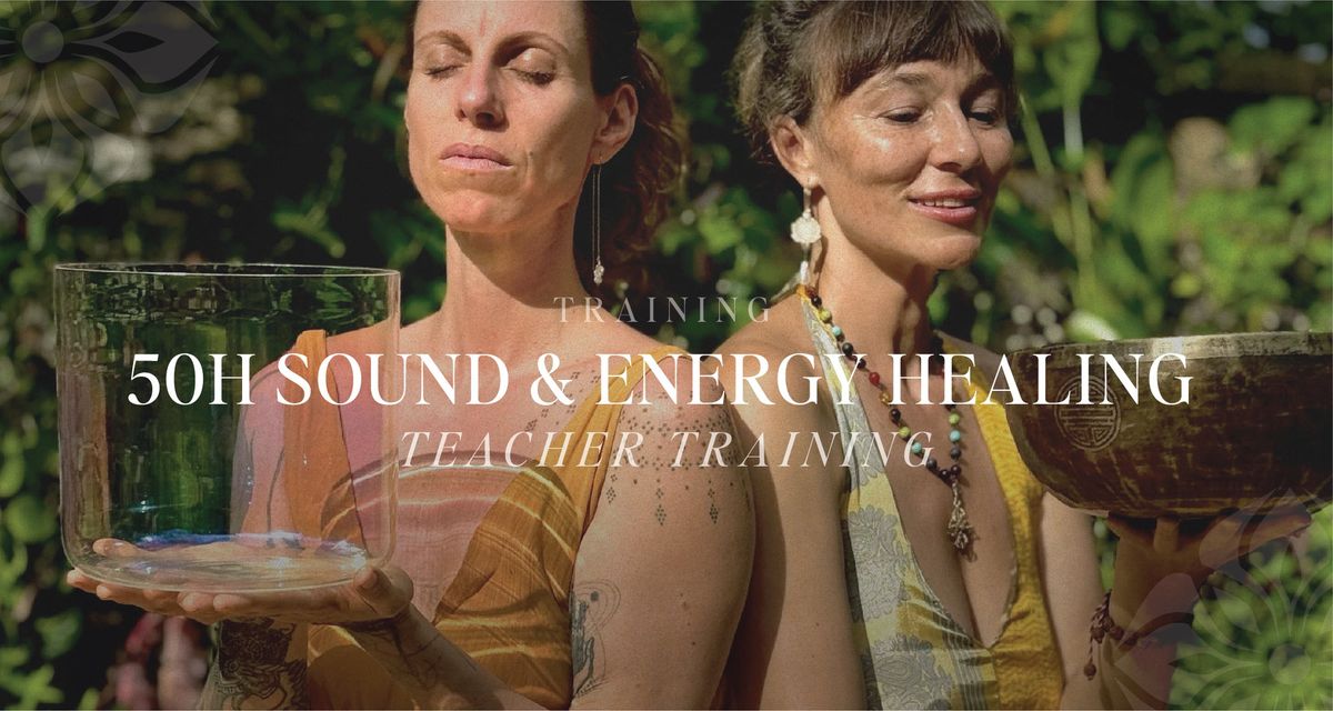 50H Sound & Energy Healing Teacher Training with Susanne & Lola