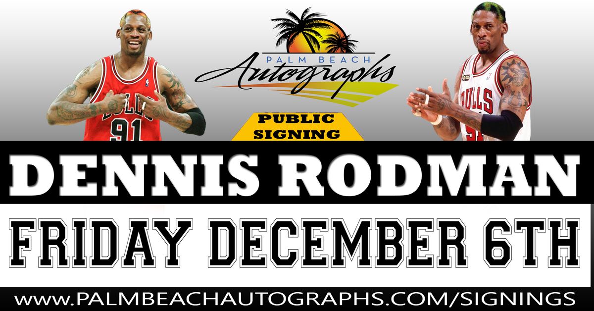 DENNIS RODMAN - Public Signing at the Wellington Store!