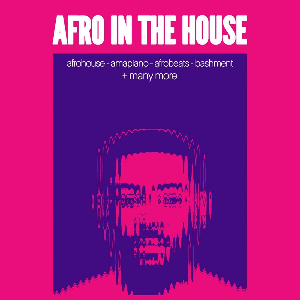 AFRO IN THE HOUSE - An Afrobeats Event