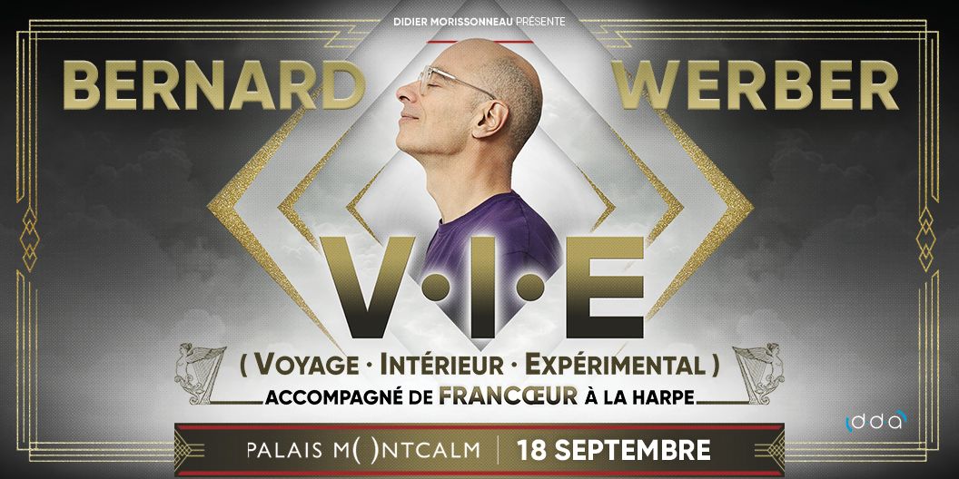 Voyage Int\u00e9rieur Exp\u00e9rimental avec BERNARD WERBER \u00e0 Qu\u00e9bec