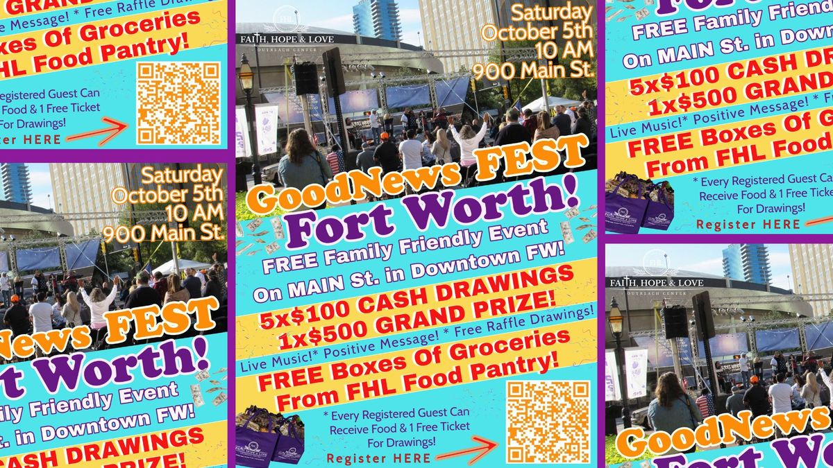 GoodNews Fest - DOWNTOWN FT. WORTH!!