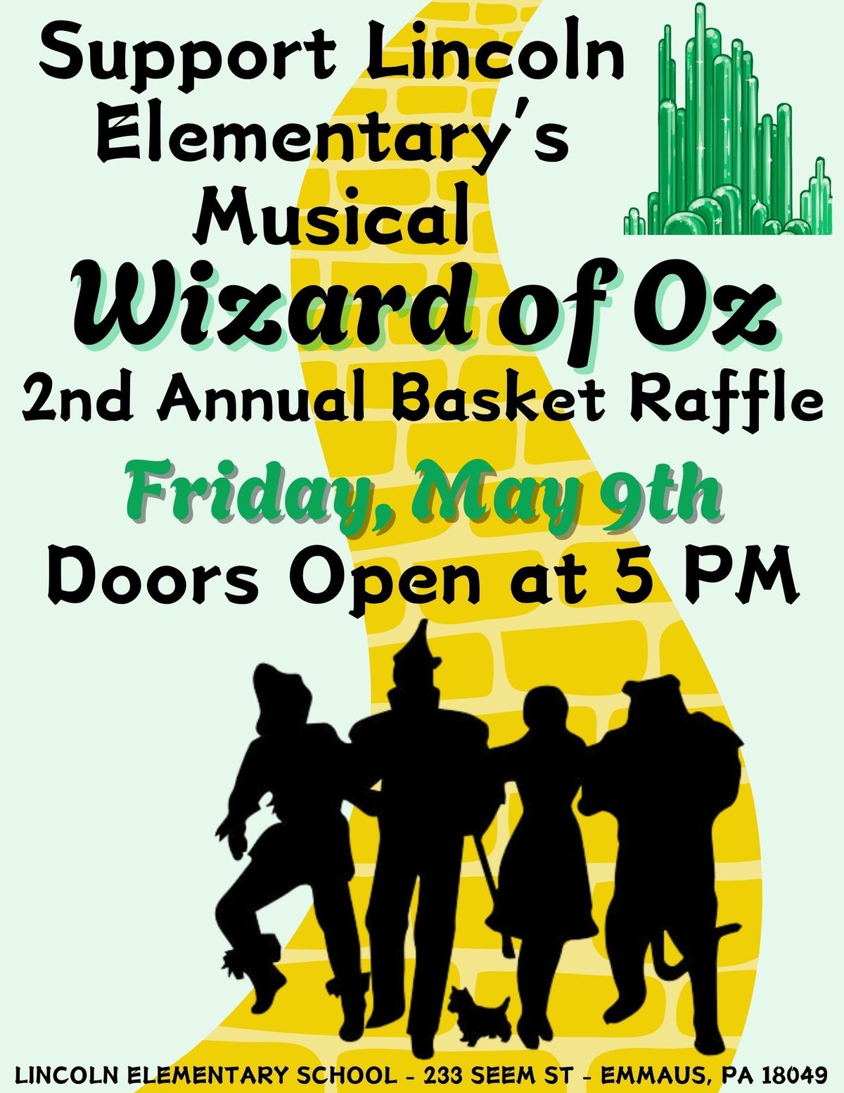 Lincoln Elementary School's Musical Department Wizard of Oz Basket Raffle 