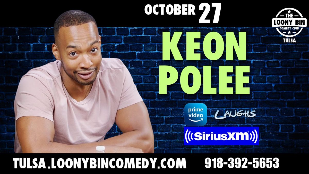 Keon Polee at the Loony Bin