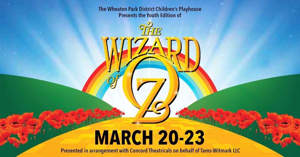 Children's Playhouse Presents; The Wizard of Oz Youth Edition