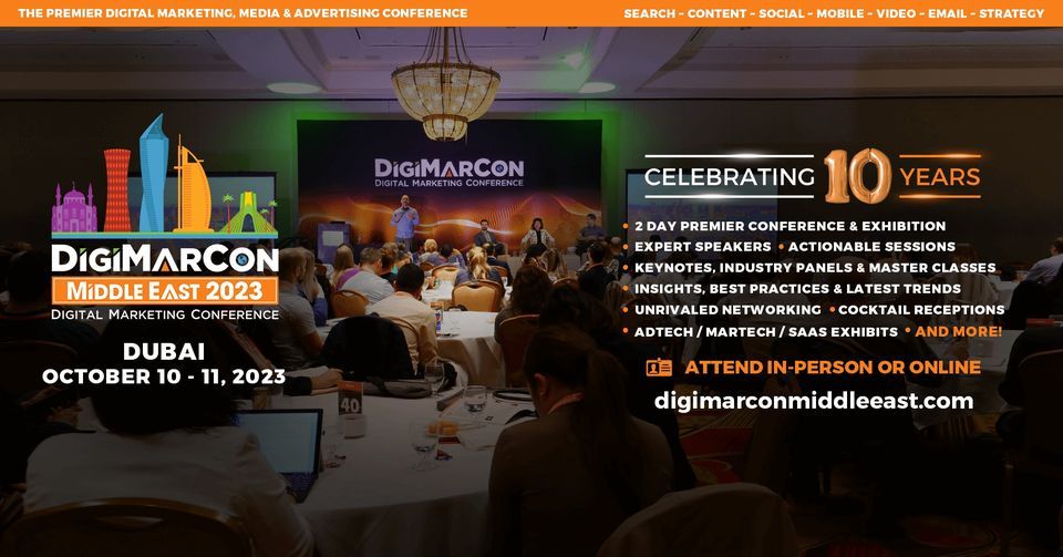 DigiMarCon Middle East 2023 - Digital Marketing, Media and Advertising Conference & Exhibition