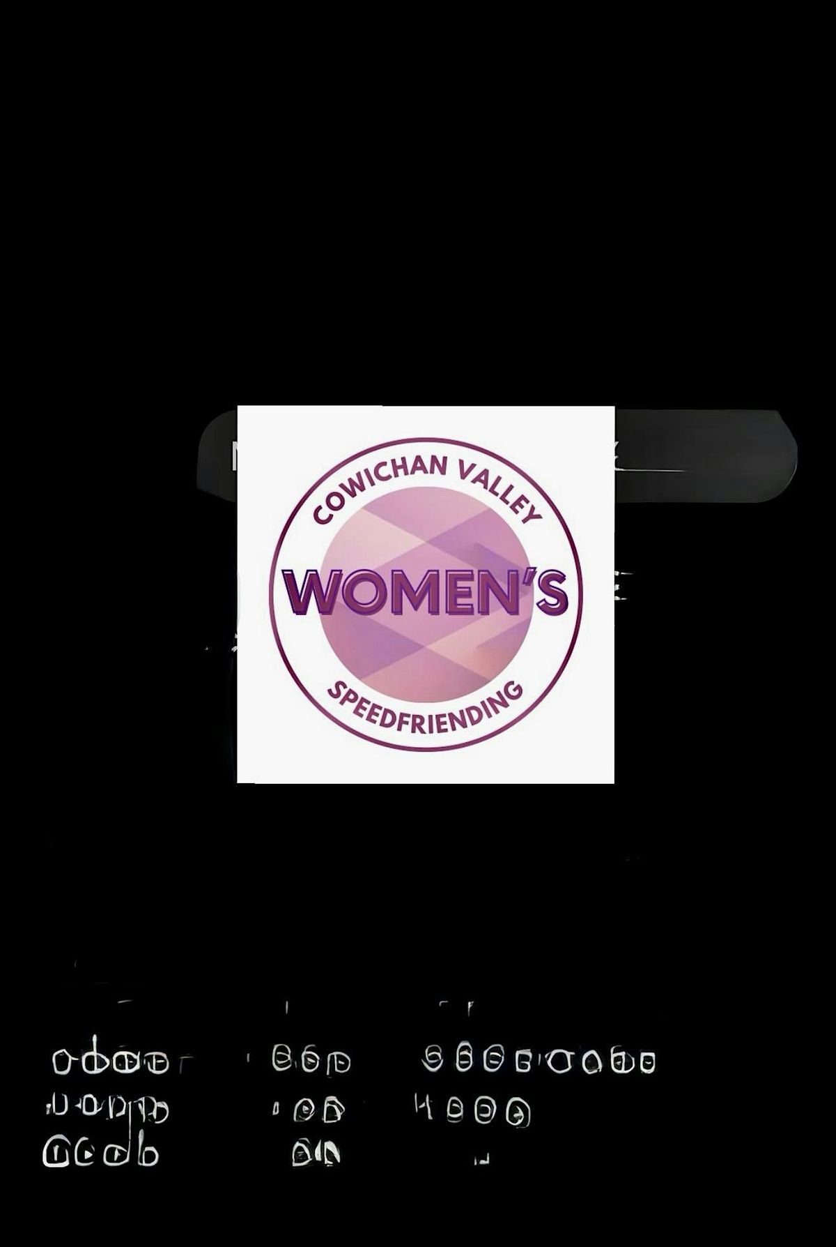 Cowichan Valley Women\u2019s Speedfriending presents \u201cNYE\u201d!