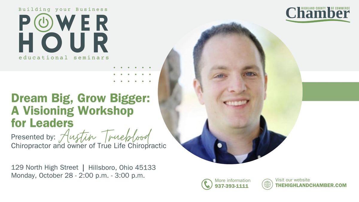 Power Hour- Dream Big, Grow Bigger: A Visioning Workshop for Leaders