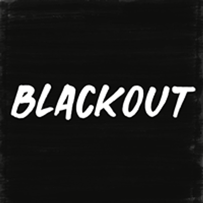 Blackout Session