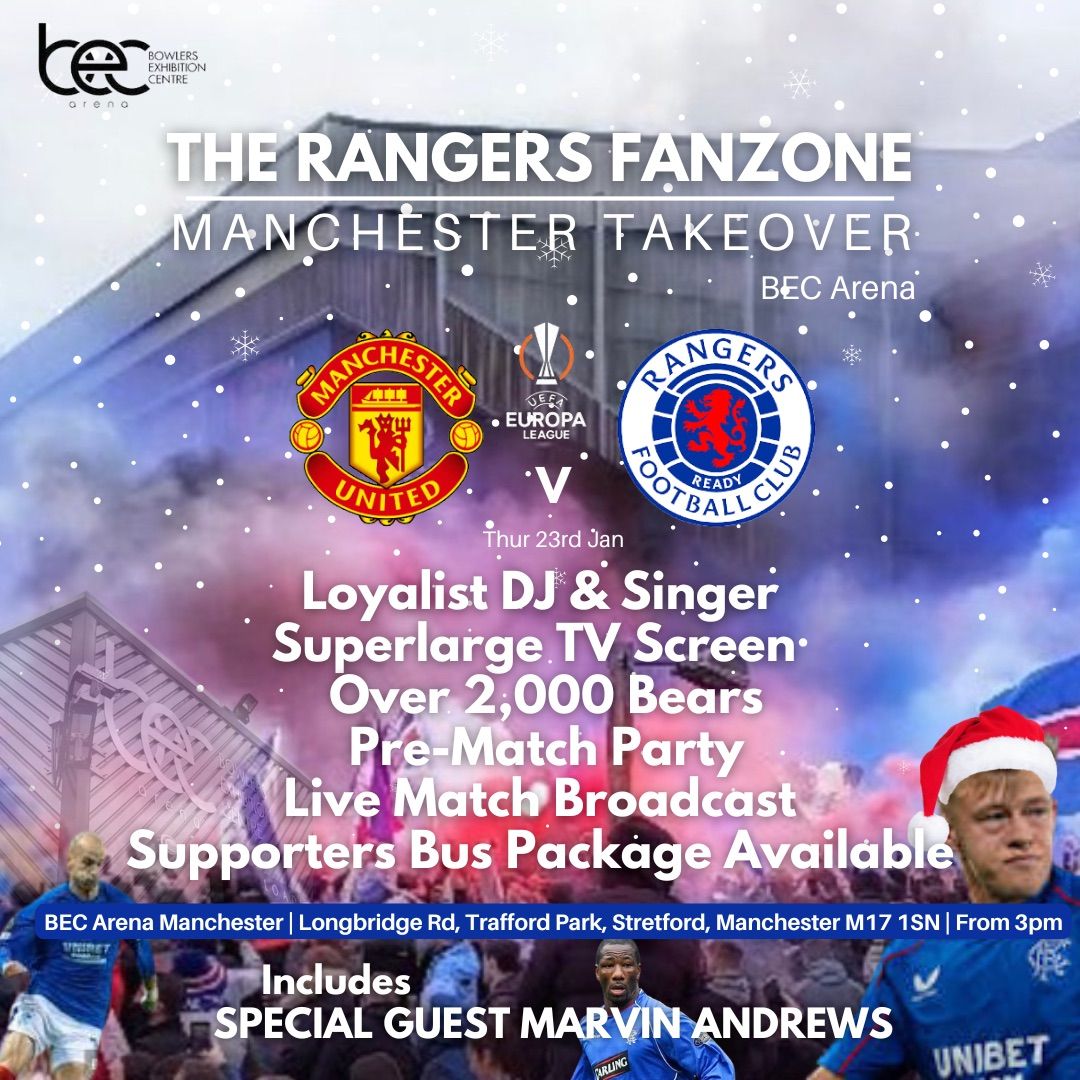 Rangers FanZone: Manchester Takeover (BEC Arena)