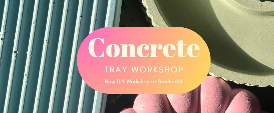 Concrete Trays Workshop