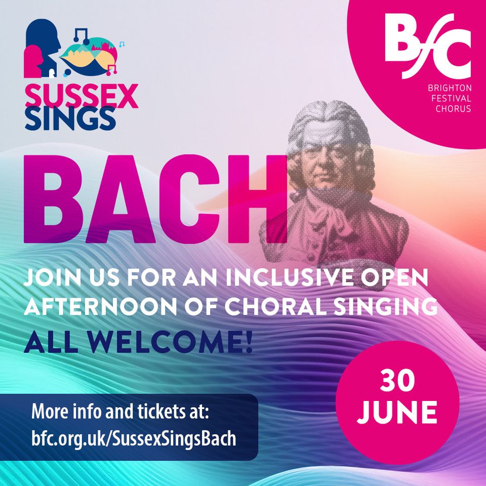 Sussex Sings Bach: An Open Afternoon of Choral Singing