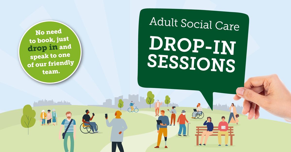 Adult Social Care Drop-in Session