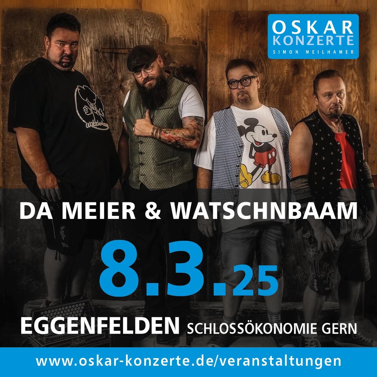 Da Meier & Watschnbaam live in Eggenfelden