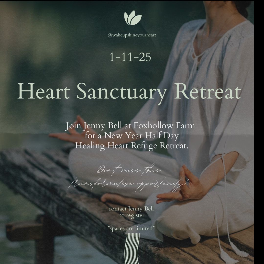 Heart Sanctuary Retreat at Foxhollow Farm