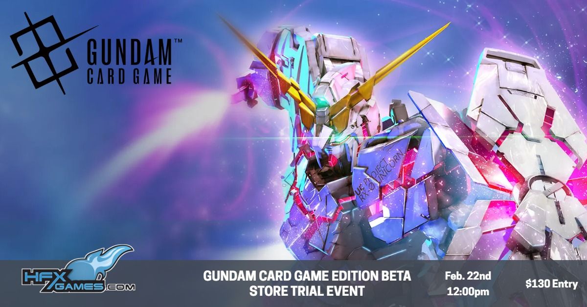 HFX Games Gundam Card Game Edition Beta Store Trial Event