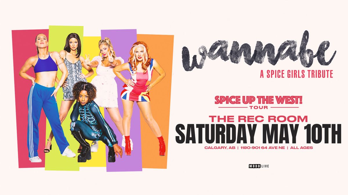 WANNABE - Spice Up the West - Calgary