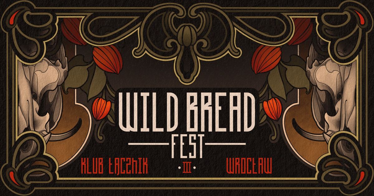 Wild Bread Fest 3.0 \/ 19.10 \/ Wroc\u0142aw - Klub \u0141\u0105cznik