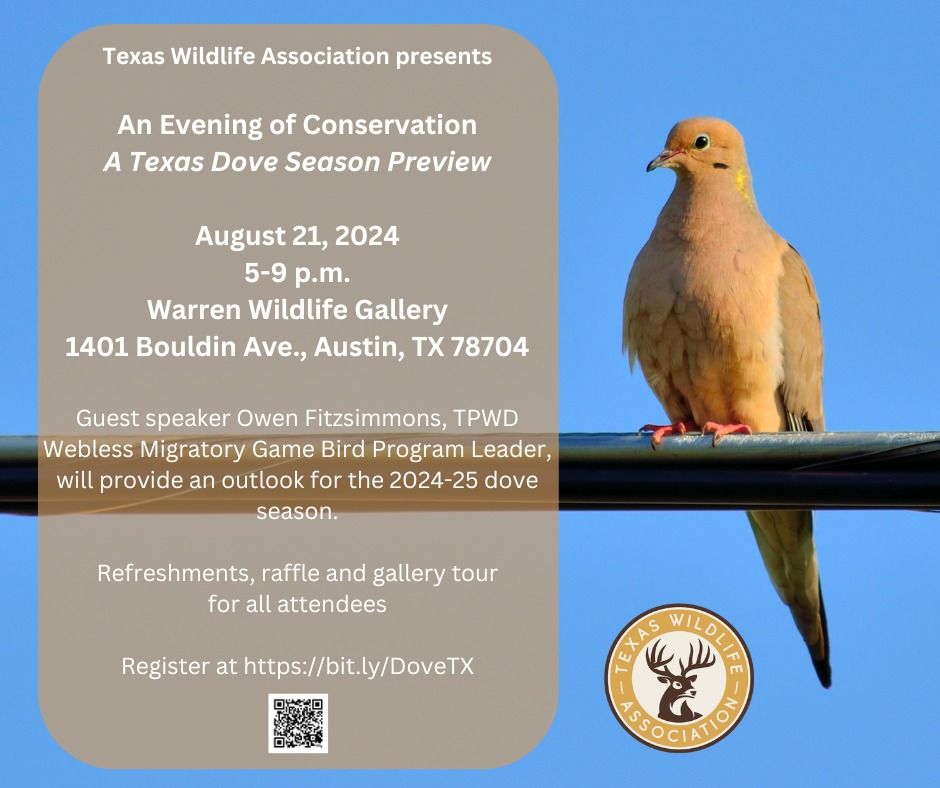 An Evening of Conservation A Texas Dove Season Preview, Warren