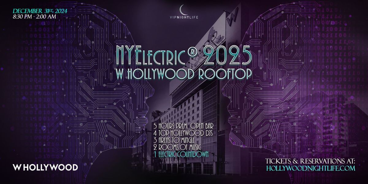 LA New Year's Eve 2025 Party | W Hollywood NYElectric Rooftop