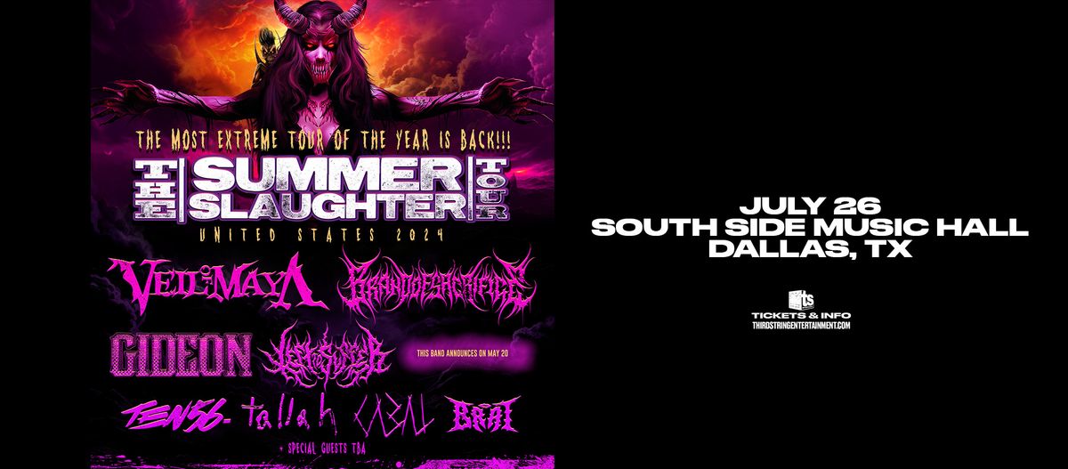THE SUMMER SLAUGHTER TOUR at South Side Music Hall