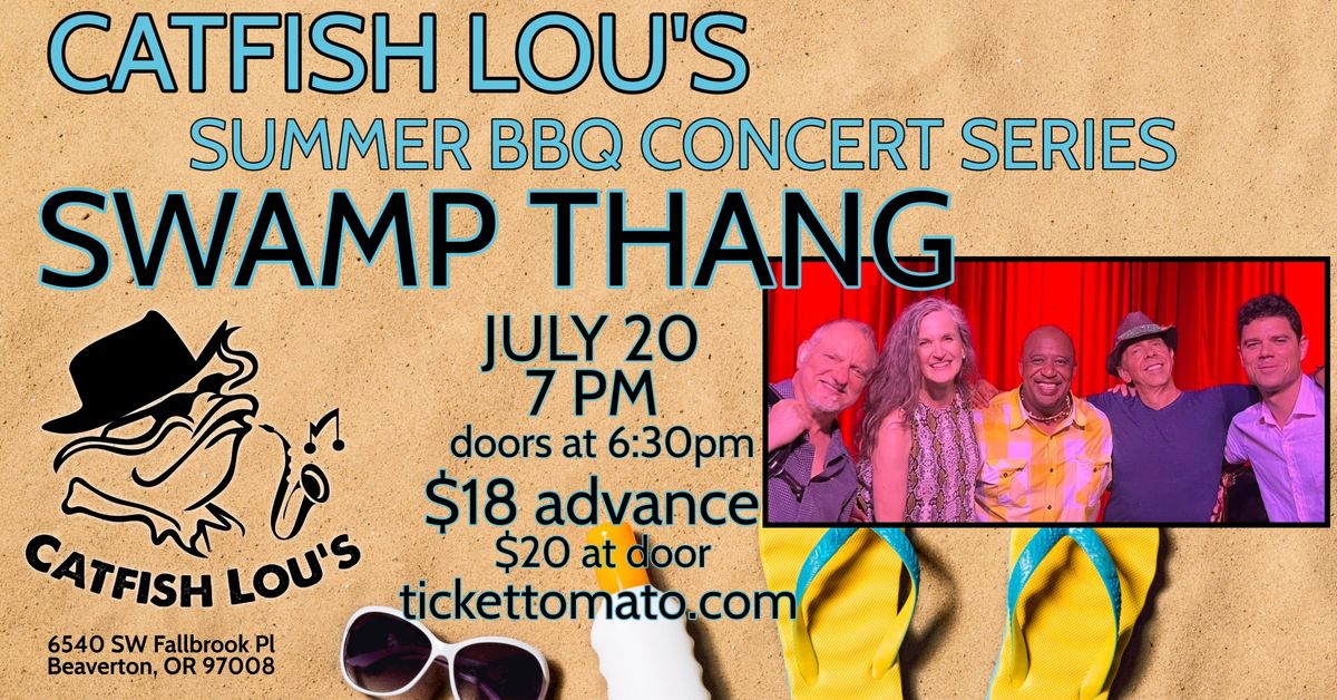 Swamp Thang - Summer BBQ Concert Series