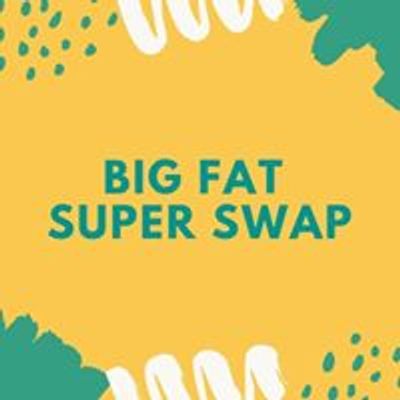 Big Fat Super Swap