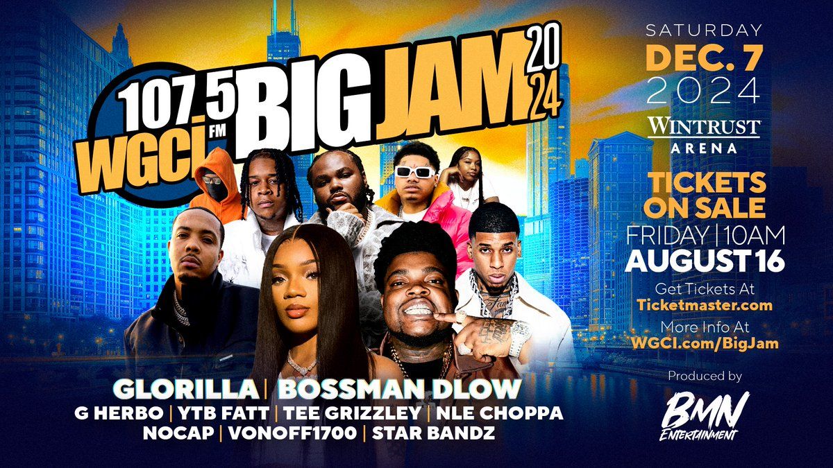 WGCI Big Jam: GloRilla  BossMan Dlow  & G Herbo