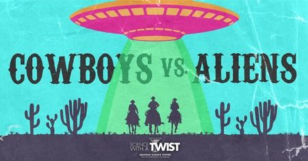 Science With a TWIST | Cowboys VS Aliens
