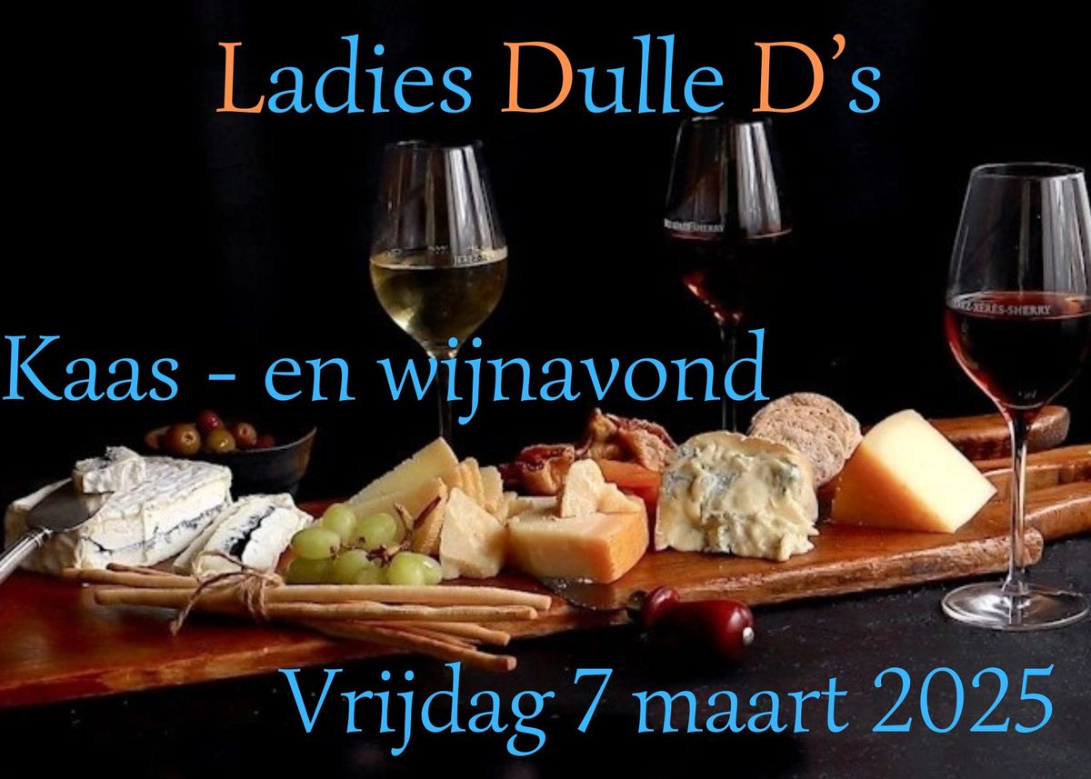 Ladies Dulle D's Kaas- en wijnavond 