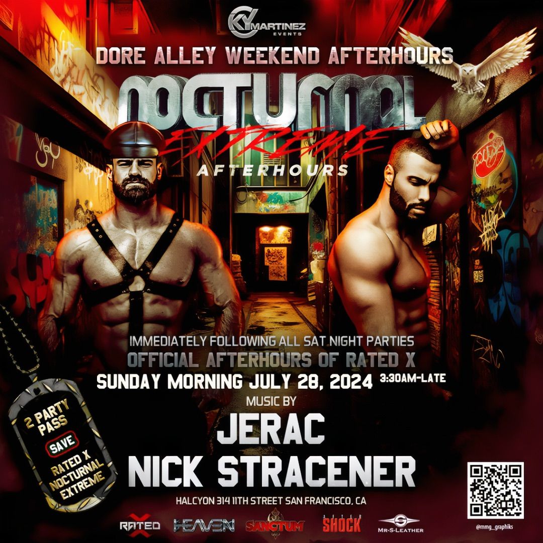 NOCTURNAL EXTREME Dore\/Up your alley afterhours DJ Jerac \/ DJ Nick Stracener 