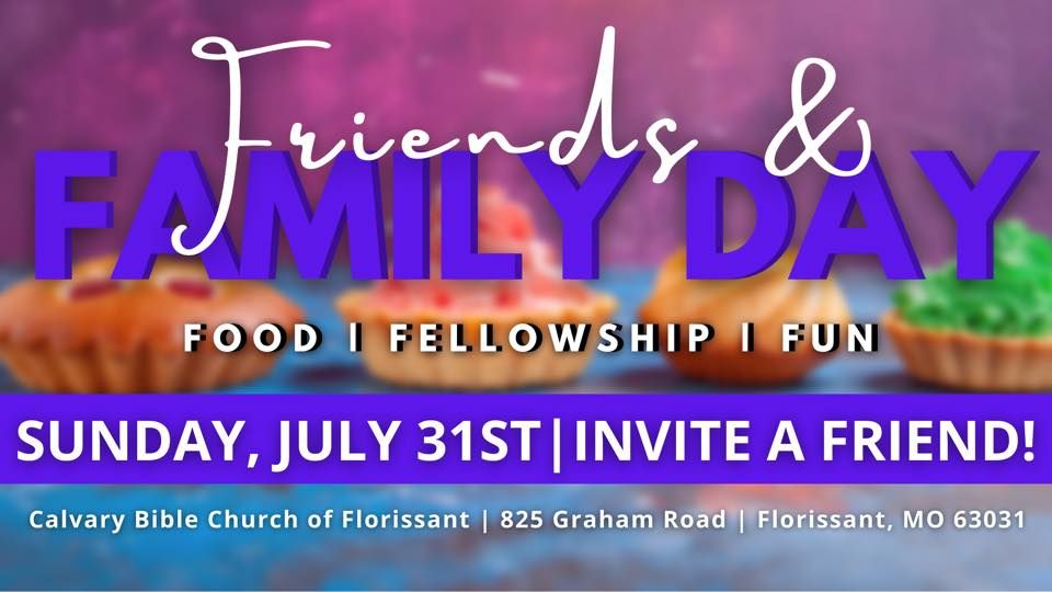 Friends & Family Day at Calvary Bible Church