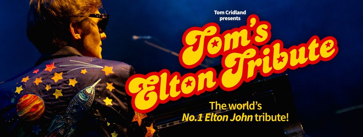 Tom's Elton Tribute