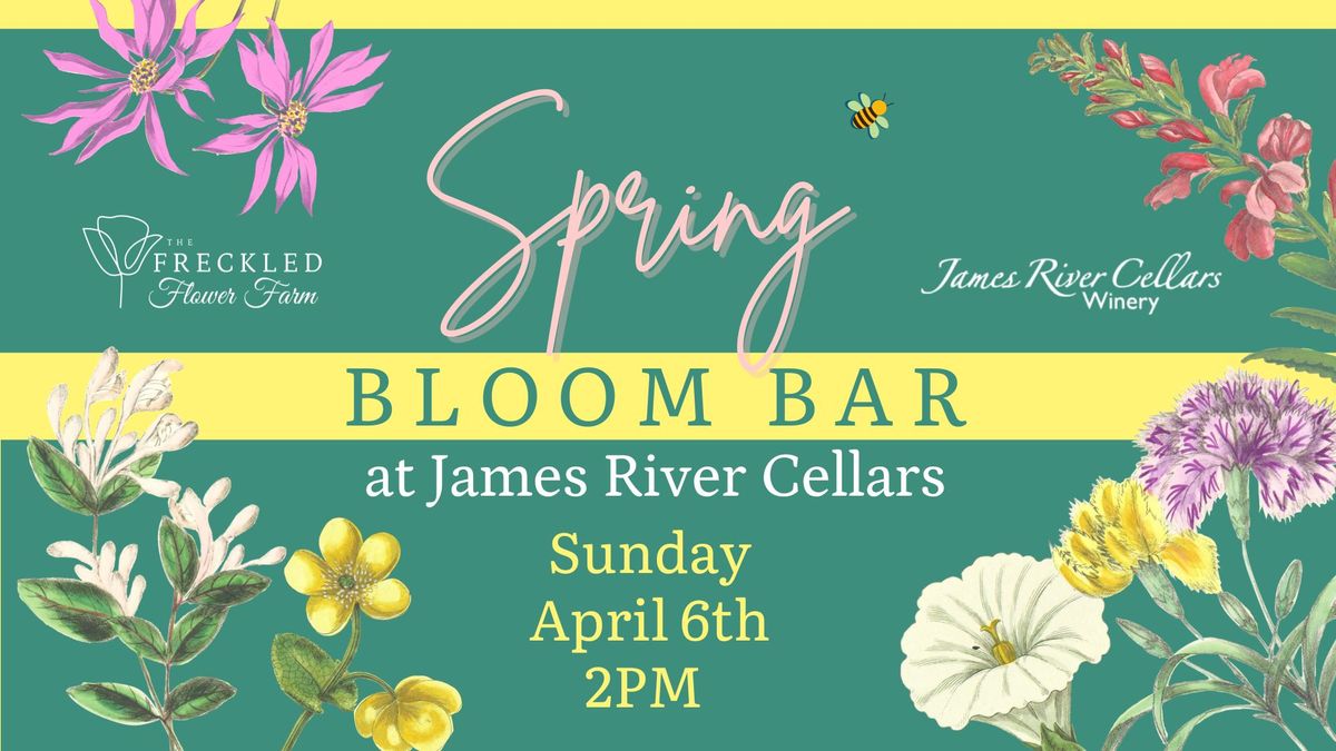 Spring Bloom Bar @ James River Cellars Winery