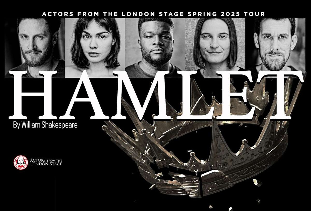 Actors From The London Stage - Hamlet at Bettersworth Auditorium at Lee Hall