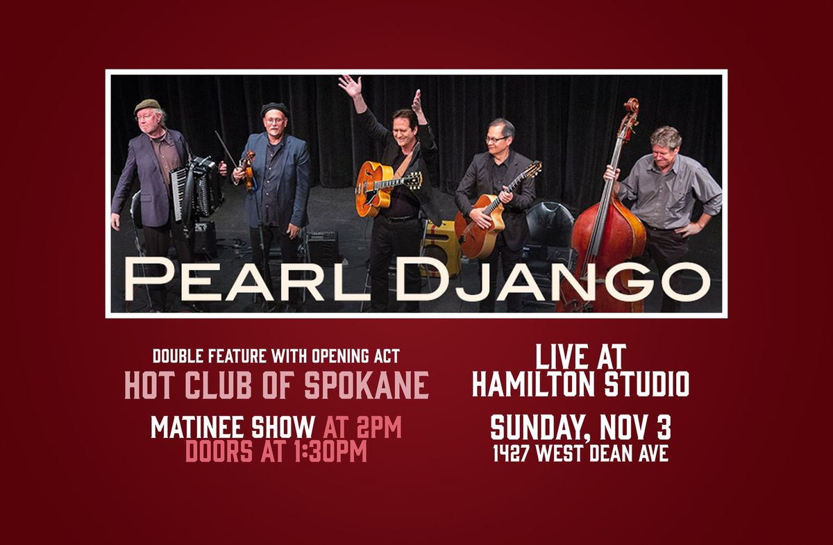 Pearl Django with Hot Club of Spokane at Hamilton Studio Listening Room - MATINEE CONCERT