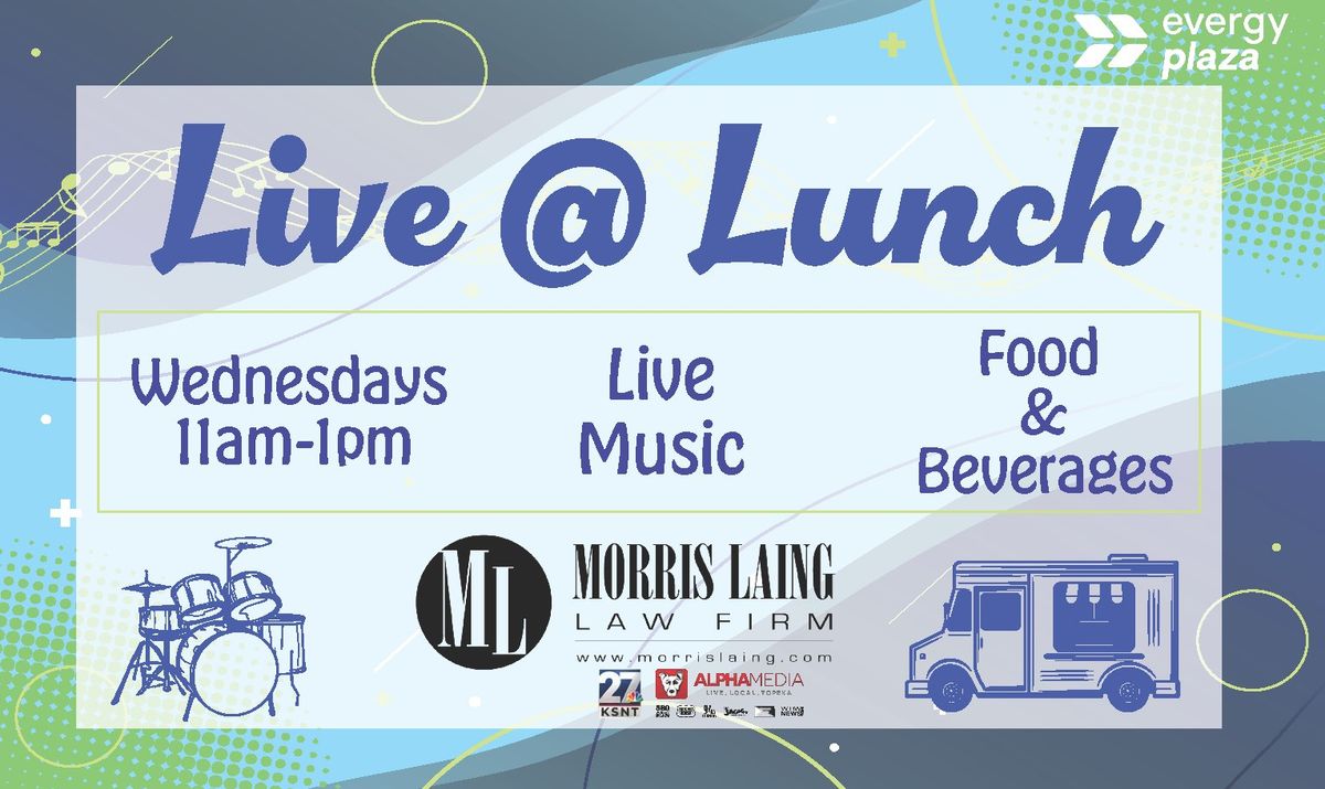 Live @ Lunch presented by Morris Laing Law Firm