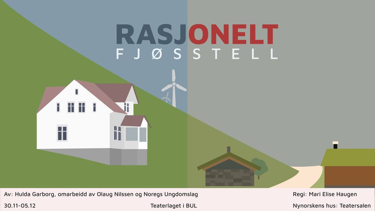 Rasjonelt fj\u00f8sstell \/\/ Teaterlaget i BUL