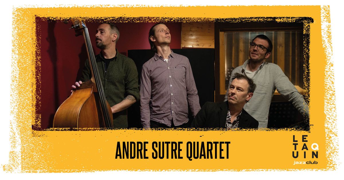 ANDRE SUTRE QUARTET [Jazz Latin]