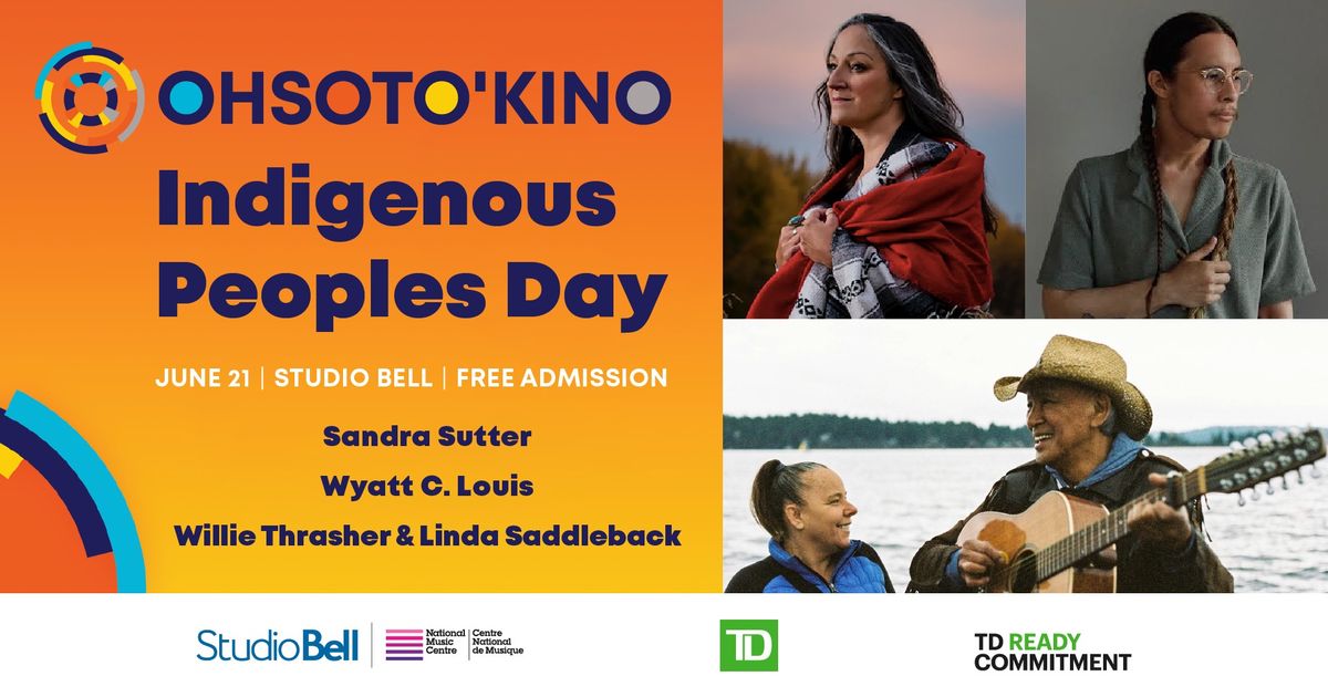 OHSOTO\u2019KINO: Indigenous Peoples Day at Studio Bell