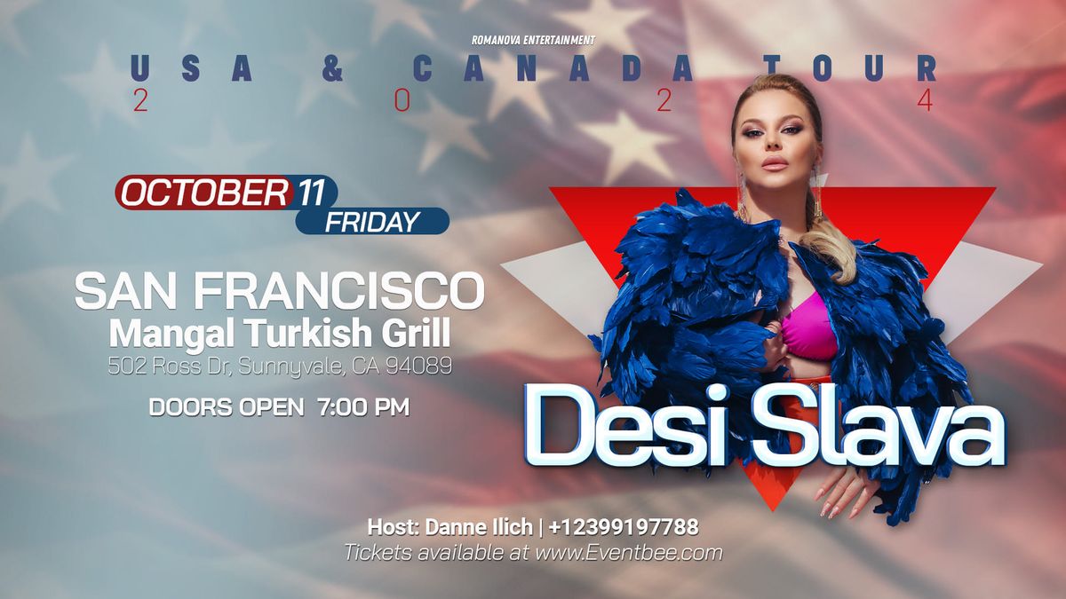 DESI SLAVA  live  @ San Francisco Bay area