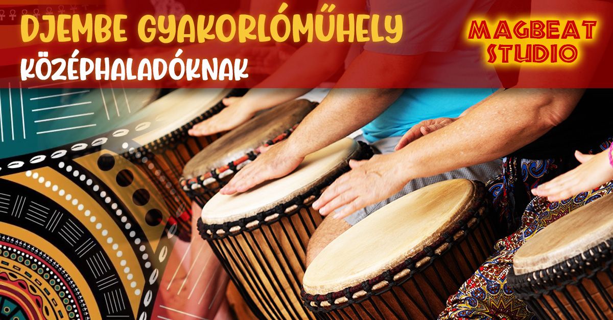 K\u00f6z\u00e9phalad\u00f3 Djembe Gyakorl\u00f3m\u0171hely a MagBeat Studioban