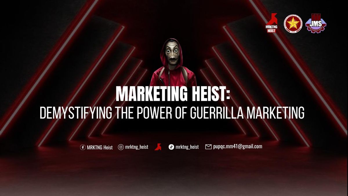 MRKTNG Heist: Demystifying the Power of Guerrilla Marketing